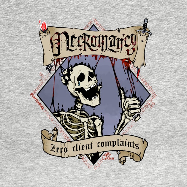 Necromancy - Zero Client Complaints by DapperBoar